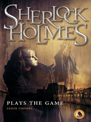cover image of Sherlock Holmes Plays the Game